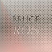 Bruce Ron