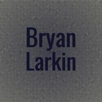 Bryan Larkin