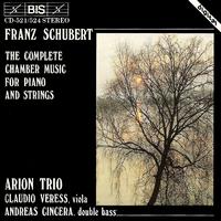 SCHUBERT F.: Complete Chamber Music for Piano and Strings