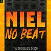 Niel No Beat - Tal do Deslizo, Desço