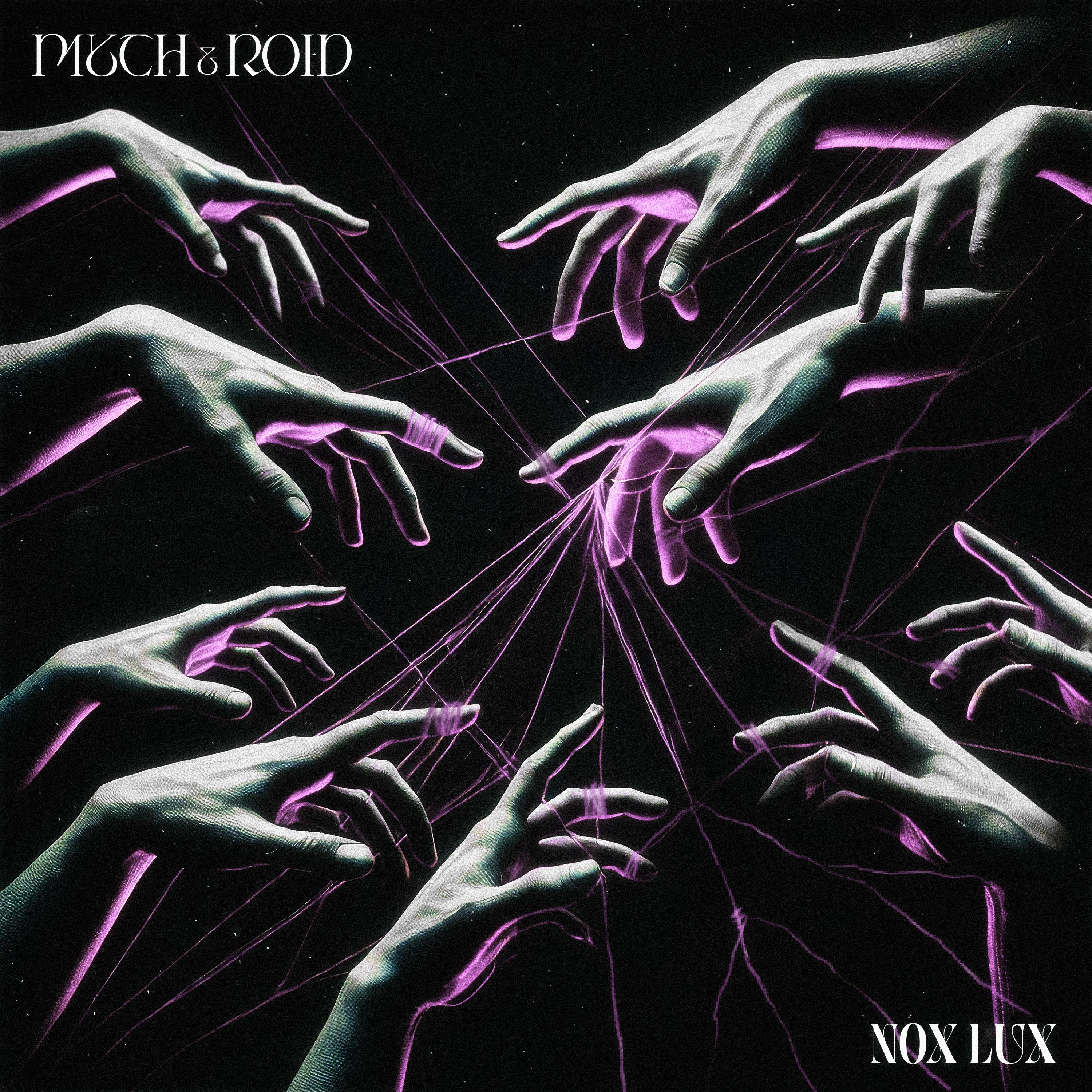 MYTH & ROID-《NOX LUX (English Version)》