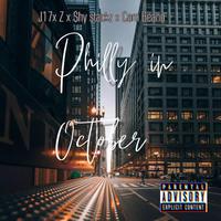 Philly in October (feat. Z, $hy stackz & Cam Beano)