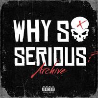 Why So Serious?