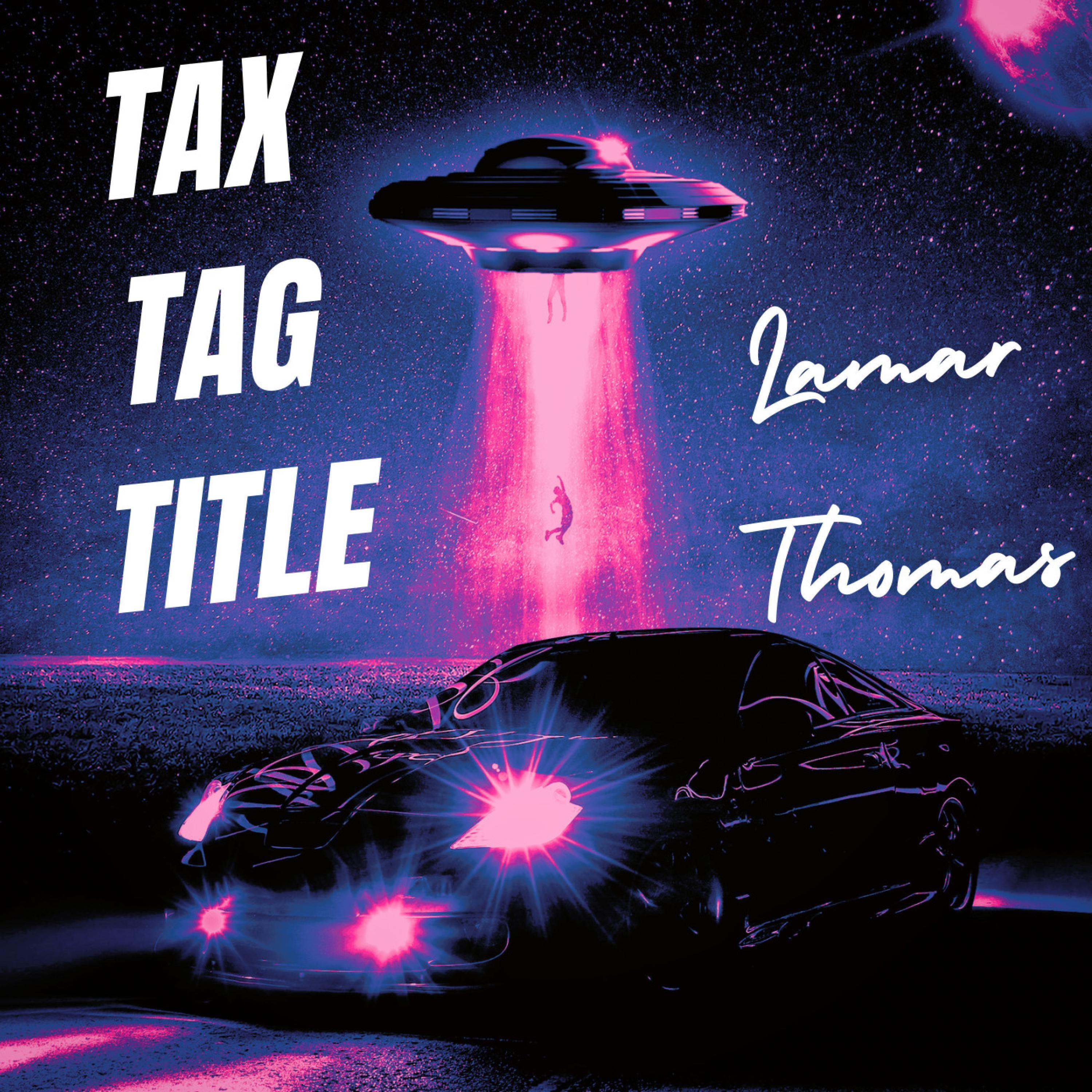 Tax Tag and Title Lamar Thomas 单曲 网易云音乐