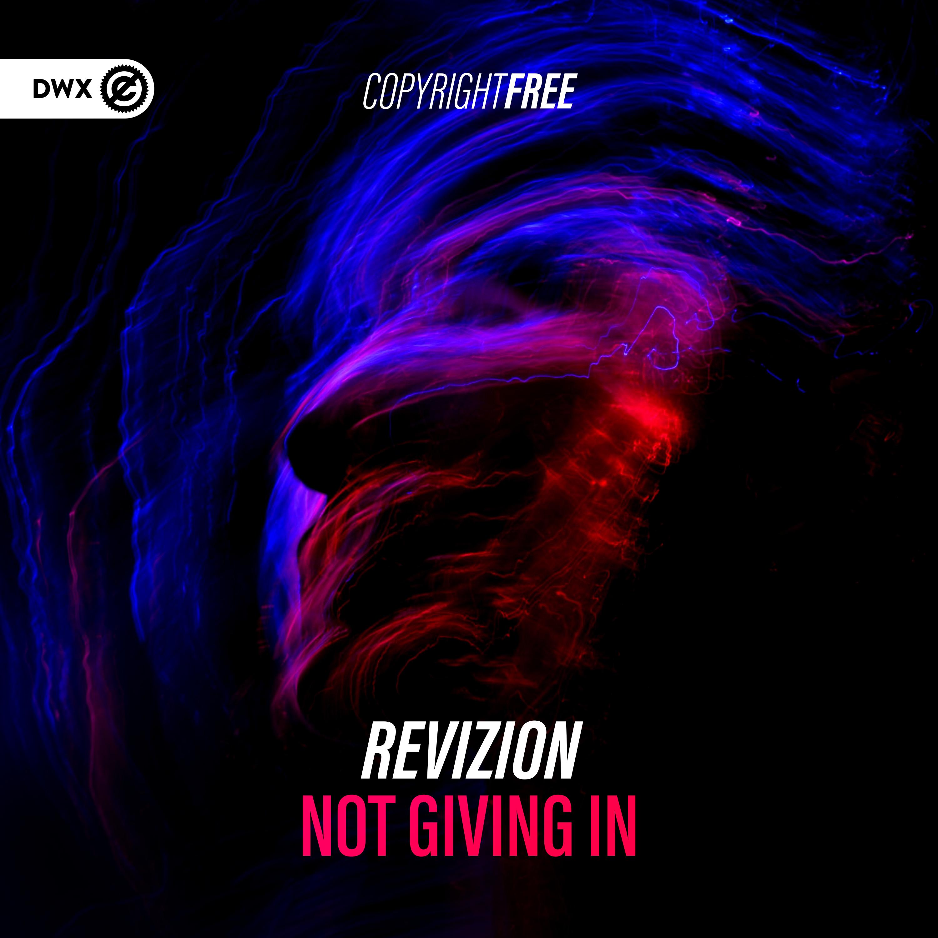 Not Giving In_Revizion_Not Giving In | 在线播放_Not Giving In歌词_Not Giving In下载 | 网易云音乐