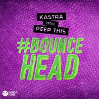 #BOUNCEHEAD ( Original Mix)