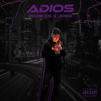 Adios (feat. Joss & Rolling Drvgs)