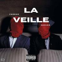 La veille (feat. Hassan)