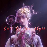 Call Of The Abyss - 第五人格