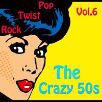 The Crazy 50s Vol. 6