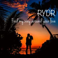 Find my way around your love (Radio Edit)