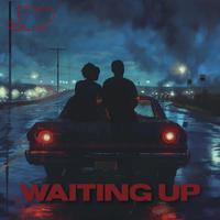 Waiting Up