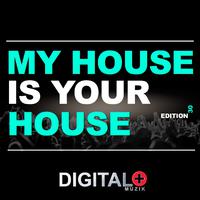 My House Is Your House Edition 30