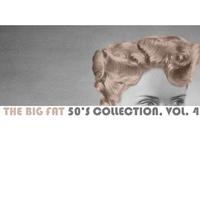 The Big Fat 50's Collection, Vol. 4