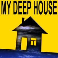 My Deep House