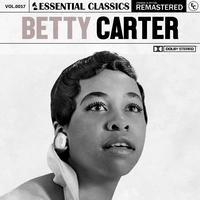 Essential Classics, Vol. 57: Betty Carter (2023 Remastered)