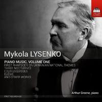 LYSENKO, M.: Piano Music, Vol. 1 (Greene)