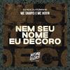 DJ K2 - Nem Seu Nome Eu Decoro