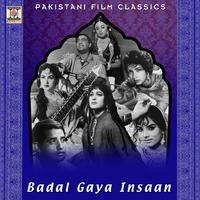 Badal Gaya Insaan (Pakistani Film Soundtrack)