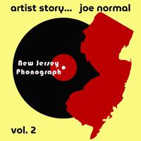 Artist Story... Joe Normal, Vol. 2