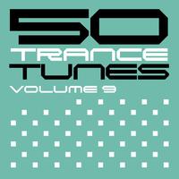 50 Trance Tunes, Vol. 9