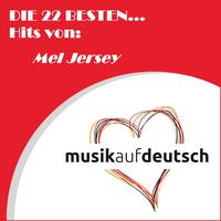 Die 22 besten... Hits von: Mel Jersey