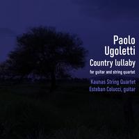 Paolo Ugoletti - Country Lullaby, for guitar and string quartet