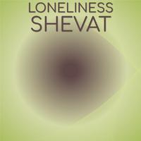 Loneliness Shevat