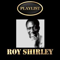 Roy Shirley Playlist