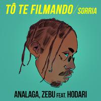 Tô Te Filmando (Sorria)