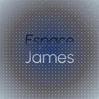 Espace James