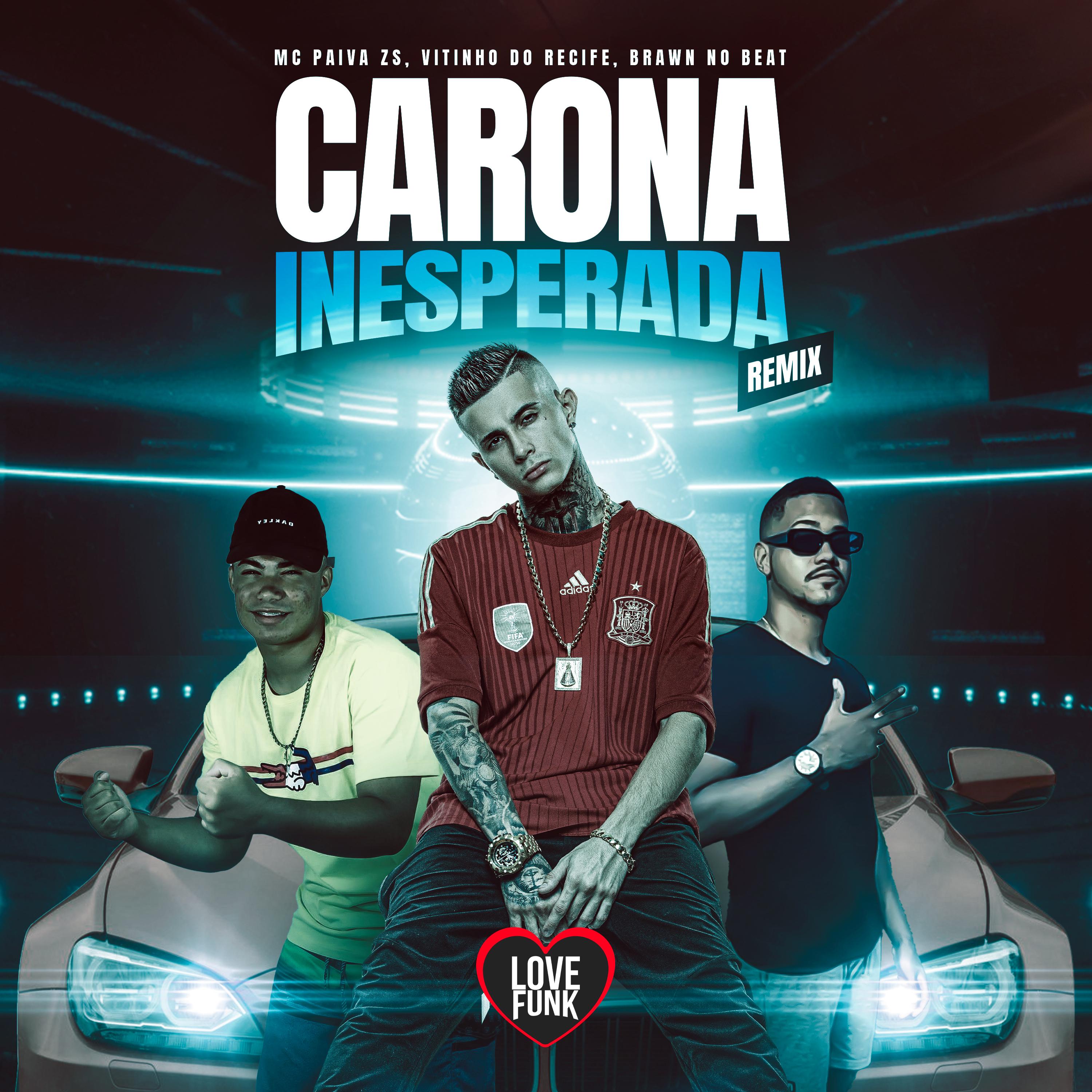 Carona Inesperada (Remix)