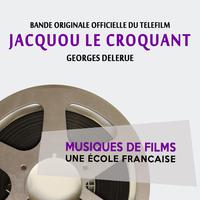 Jacquou le Croquant (Bande originale officielle du téléfilm) [Musiques de films, une école française]