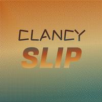 Clancy Slip