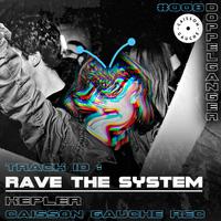 Rave The System