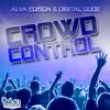 Alva Edison - Crowd Control (Major Tosh Remix Edit)