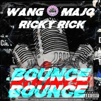 Bounce (feat. Wang, Ricky Rick & Majo)