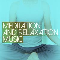 Meditation and Relaxation Music