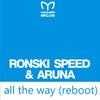 Ronski Speed - All the Way (Alan Morris Remix)
