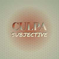 Culpa Subjective