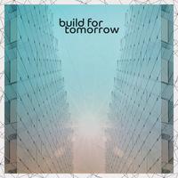 Build for Tomorrow