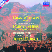 Grofé: Grand Canyon Suite - Gershwin: Porgy & Bess