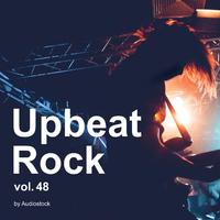 Upbeat Rock, Vol. 48 -Instrumental BGM- by Audiostock