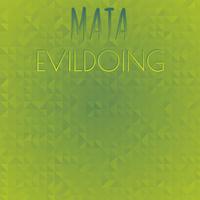 Mata Evildoing