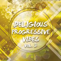 Deligious Progressive Vibes, Vol. 2