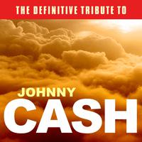 The Definitive Tribute to Johnny Cash