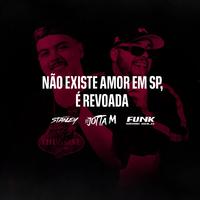 Não Existe Amor em Sp É Revoada