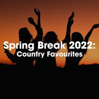 Spring Break 2022: Country Favourites