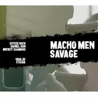 Macho men Savage (feat. iTRAK)