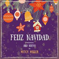 Feliz Navidad Y Próspero Año Nuevo De Mitch Miller